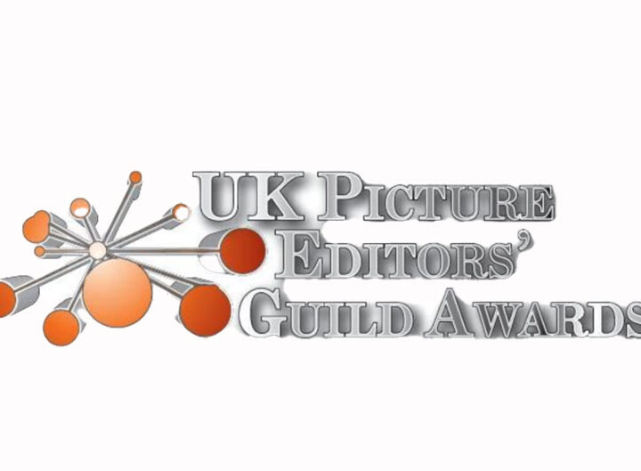 UK PICTURE EDITORS’ GUILD AWARD ENTIRES OPEN